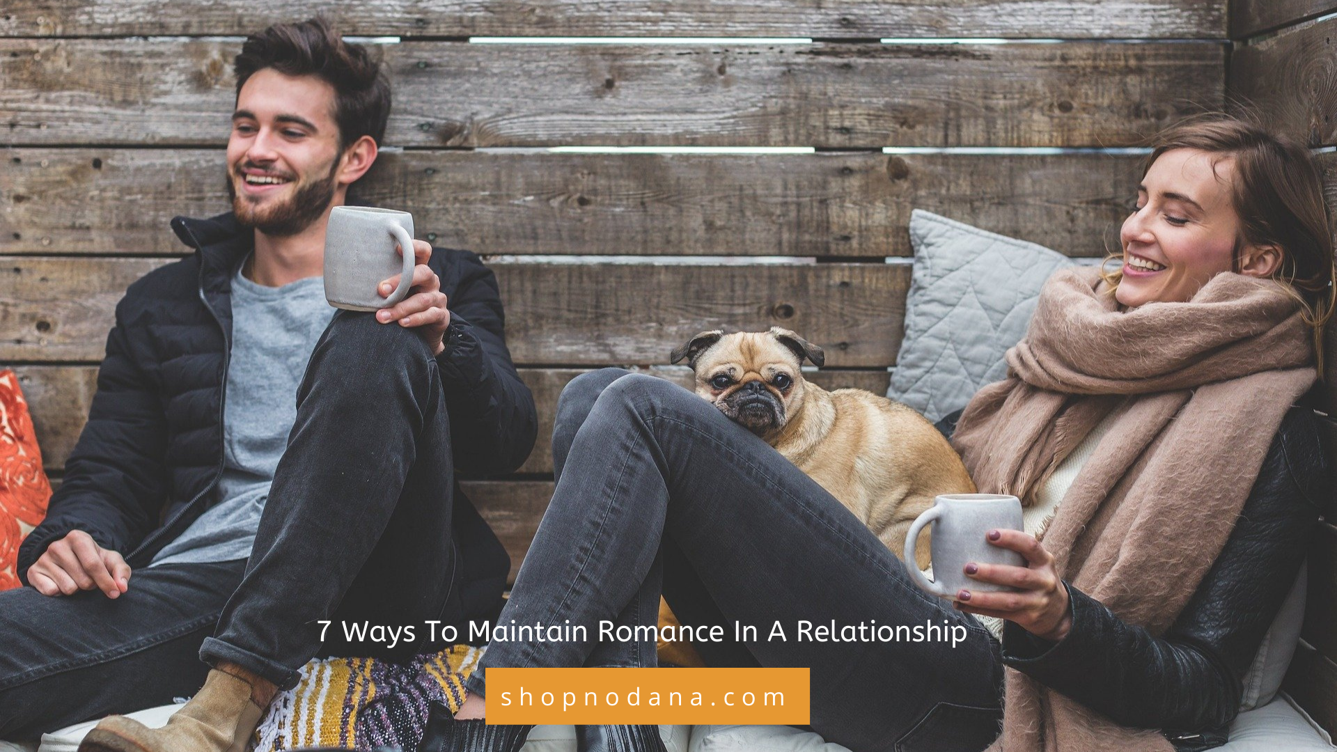 7 Ways To Maintain Romance In A Relationship