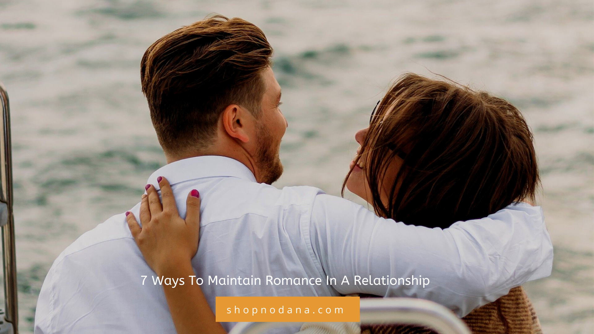 7 Ways To Maintain Romance In A Relationship