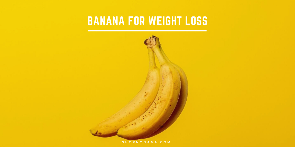 Banana for Weight Loss