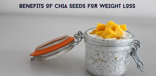 Benefits of chia seeds for weight loss