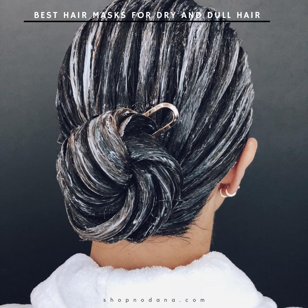 Best Hair Masks for Dry and Dull Hair