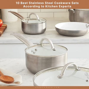 10 Best Stainless Steel Cookware Sets According to Kitchen Experts
