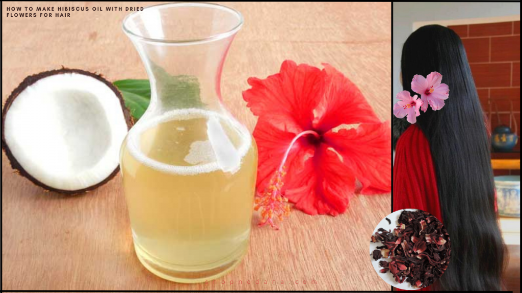 How to Make Hibiscus Oil with Dried Flowers for Hair Shopno Dana